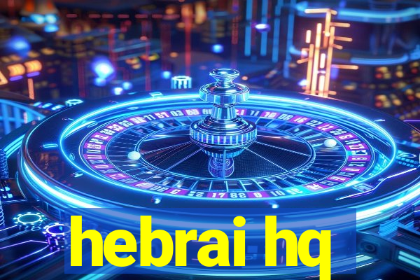 hebrai hq